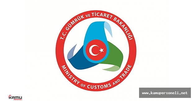 Gümrük ve Ticaret Bakanlığı Memur Alımı Devam Ediyor.